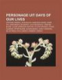 Personage Uit Days of Our Lives: Stefano Dimera, John Black, Marlena Evans, Hope Williams Brady, Bo Brady, Jack Deveraux, Kristen Blake