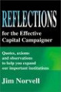 Reflections for the Effective Capital Campaigner: Quotes, Axioms and Observations to Help You Expand Our Important Institutions