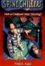 Not a Creature Was Stirring?:   Spine Chillers (Spine Chillers Series , No 6)