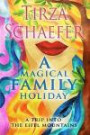 A Magical Family Holiday: A Trip Into The Eifel Mountains (Magical Family Holidays) (Volume 1)