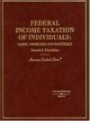 Federal Income Taxation of Individuals: Cases, Problems & Materials (American Casebook Series)