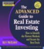 Rich Dad's Advisors: The Advanced Guide to Real Estate Investing: How to Identify the Hottest Markets and Secure the Best Deals