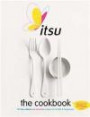 Itsu the Cookbook: 100 Low-calorie Eat Beautiful Recipes for Health & Happiness. Every Recipe Under 300 Calories and Under 30 Minutes to Make