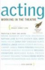Acting: Working the the Theatre (American Theatre Wing)