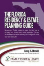 The Florida Residency & Estate Planning Guide: Becoming a Florida resident is easy, the hard part is escaping your former state's taxing authorities