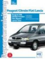 Reparaturanleitung Citroen Evasion & Jumpy Diesel / Peugeot 806 & Expert Diesel / Fiat Ulysse & Scudo Diesel / Lancia Z