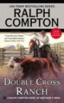 Ralph Compton Double Cross Ranch (Ralph Compton Western Series)