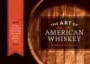The Art of American Whiskey: A Visual History of the Nation's Most Storied Spirit, Through 100 Iconic Labels
