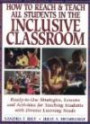 How to Reach & Teach All Students in the Inclusive Classroom: Ready-To-Use Strategies, Lessons and Activities for Teaching Students With Diverse Learning Needs