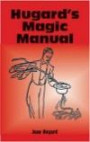 Hugard's Magic Manual (Cards, Coins, and Other Magic)