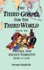 The Third Gospel for the Third World: Preface and Infancy Narrative (Luke 1:1-2:52) (Vol 1)