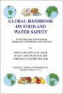 Global Handbook on Food and Water Safety: For the Education of Food Industry Management, Food Handlers, and Consumers