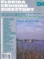 Florida Cruising Directory 2003-2004: Everything You Need to Know to Take Your Boat, Large or Small, Power or Sail, Anywhere in Florida and the Bahama