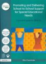 Promoting and Delivering School-to-School Support for Special Educational Needs: A practical guide for SENCOs (David Fulton / Nasen)