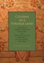 Citizens in a Strange Land: A Study of German-American Broadsides and Their Meaning for Germans in North America, 1730-1830 (Max Kade German-American Research Institute)
