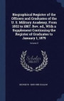 Biographical Register of the Officers and Graduates of the U. S. Military Academy, from 1802 to 1867. REV. Ed., with a Supplement Continuing the Register of Graduates to January 1, 1879; Volume 3