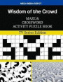 Wisdom of the Crowd Maze and Crossword Activity Puzzle Book: TV Series Edition