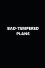 2019 Weekly Planner Funny Theme Bad-Tempered Plans Black White 134 Pages: 2019 Planners Calendars Organizers Datebooks Appointment Books Agendas