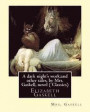 A dark night's work: and other tales, by Mrs. Gaskell, novel (Penguin Classics): Elizabeth Gaskell