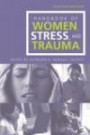 Handbook of Women, Stress and Trauma (Bruuner-Routledge Psychosocial Stress)