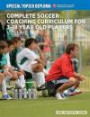 Complete Soccer Coaching Curriculum for 3-18 Year Old Players - Volume 1 (NSCAA Player Development Curriculum)