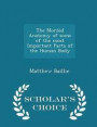 The Morbid Anatomy of Some of the Most Important Parts of the Human Body - Scholar's Choice Edition