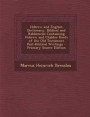 Hebrew and English Dictionary, Biblical and Rabbinical: Containing Hebrew and Chaldee Roots of the Old Testament Post-Biblical Writings