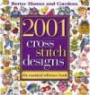 2001 Cross Stitch Designs: The Essential Reference Book ("Better Homes & Gardens" S.)