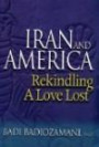Iran & America: Rekindling A Love Lost