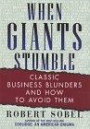 When Giants Stumble: Classic Business Blunders and How to Avoid Them