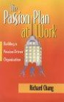 The Passion Plan at Work: Building a Passion-Driven Organization