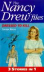 The Nancy Drew Dressed to Kill: "Last Dance", "Final Scene", "Suspect Next Door" (Nancy Drew Files Collection)
