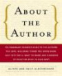 About the Author: The Passionate Reader's Guide to the Authors You Love, Including Things You Never Knew, Juicy Bits You'll Want to Know