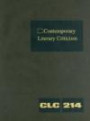 Contemporary Literary Criticism: Criticism Of The Works Of Today's Novelists, Poets, Playwrights, Short Story Writers, Scriptwriters, And Other Creative Writers (Contemporary Literary Criticism)