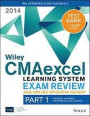 Wiley CMAexcel Learning System Exam Review and Online Intensive Review 2014 + Test Bank: Part 1, Financial Planning, Performance and Control (Wiley CMA Learning System)