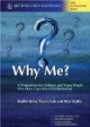 Why Me?: A Programme for the Children and Young People Who Have Experienced Victimization