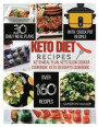 Keto Diet Recipes: Keto Meal Plan Cookbook, Keto Slow Cooker Cookbook for Beginners, Keto Desserts Recipes Cookbook