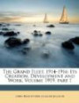 The Grand Fleet, 1914-1916: Its Creation, Development and Work, Volume 1919,  part 1