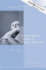 Contemplative Studies in Higher Education: New Directions for Teaching and Learning, Number 134 (J-B TL Single Issue Teaching and Learning)