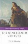 The Nineteenth Century: Europe 1789-1914 (Short Oxford History of Europe)