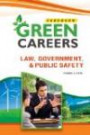 Law, Government, and Public Safety (Green Careers) (Green Careers (Ferguson))