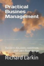 Practical Busines Management: Including business location, storefront, and sales floor design