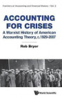 Accounting For Crises: A Marxist History Of American Accounting Theory, C.1929 To 2007