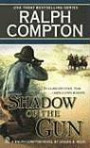 Ralph Compton Shadow of the Gun (Ralph Compton Western Series)