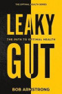 Leaky Gut: The Path to Optimal Health