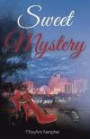 Sweet Mystery: A Detective Jack Harney Murder Mystery (Under The Moonlight Book 3)