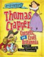 Thomas Crapper, Corsets, and Cruel Britannia: A Grim History of the Vexing Victorians! (Awfully Ancient)