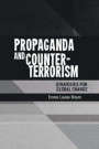 Propaganda And Counter-Terrorism: Strategies For Global Change