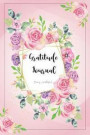 Gratitude Journal: 52 Weeks of Expressing Thanks Gratefulness Be Happier Today I Am Thankful for