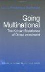 Going Multinational: The Korean Experience of Direct Investment (Studies in Global Competition)